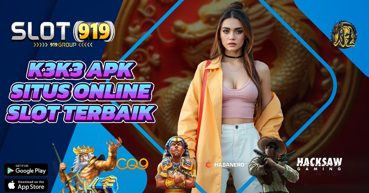 SITUS JUDI SLOT ONLINE YANG SERING MENANG K3 K3 APK