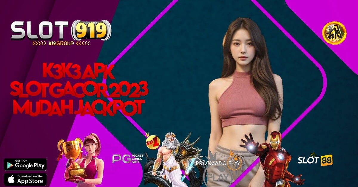 SITUS SLOT GACOR 2023 TERPERCAYA THAILAND K3 K3