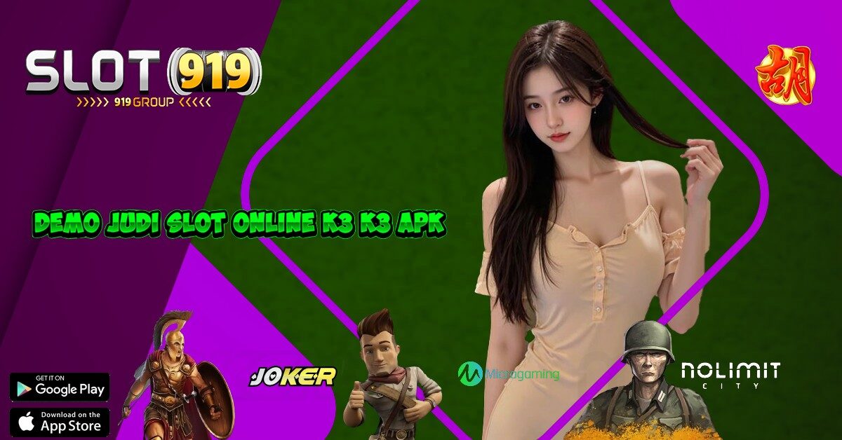 K3 K3 APK SLOT GACOR DEPO PULSA TANPA POTONGAN