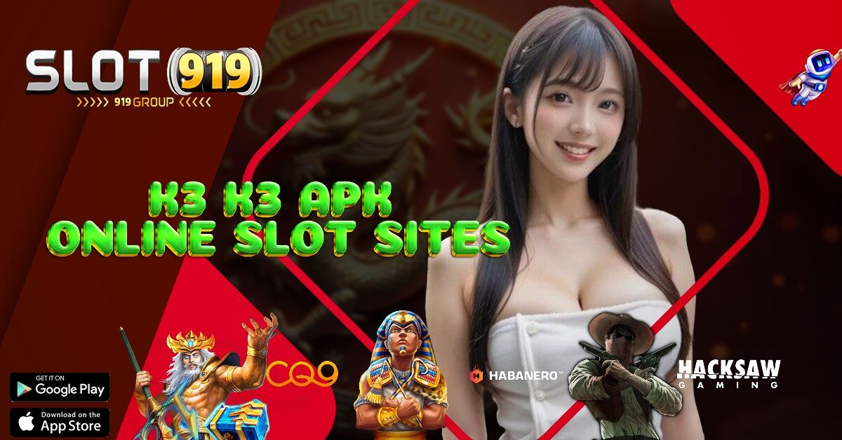 K3 K3 APK SITUS SLOT GACOR ONLINE