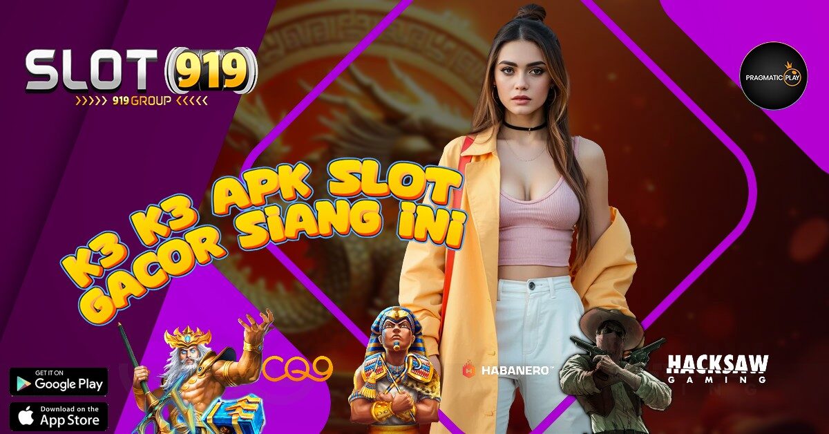 SLOT GACOR SIANG MALAM K3 K3 APK