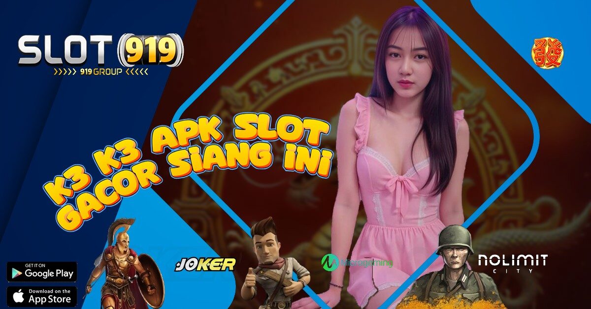 K3K3 APK AKUN SLOT SINGAPORE SERING MAXWIN