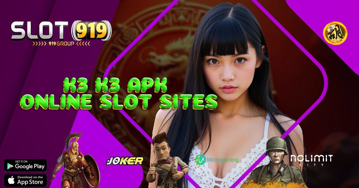 SLOT GACOR PENDATANG BARU K3K3 APK