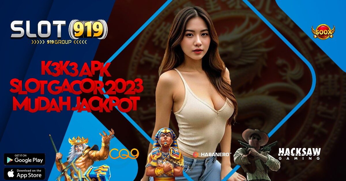 K3 K3 APK JUDI CASINO SLOT ONLINE