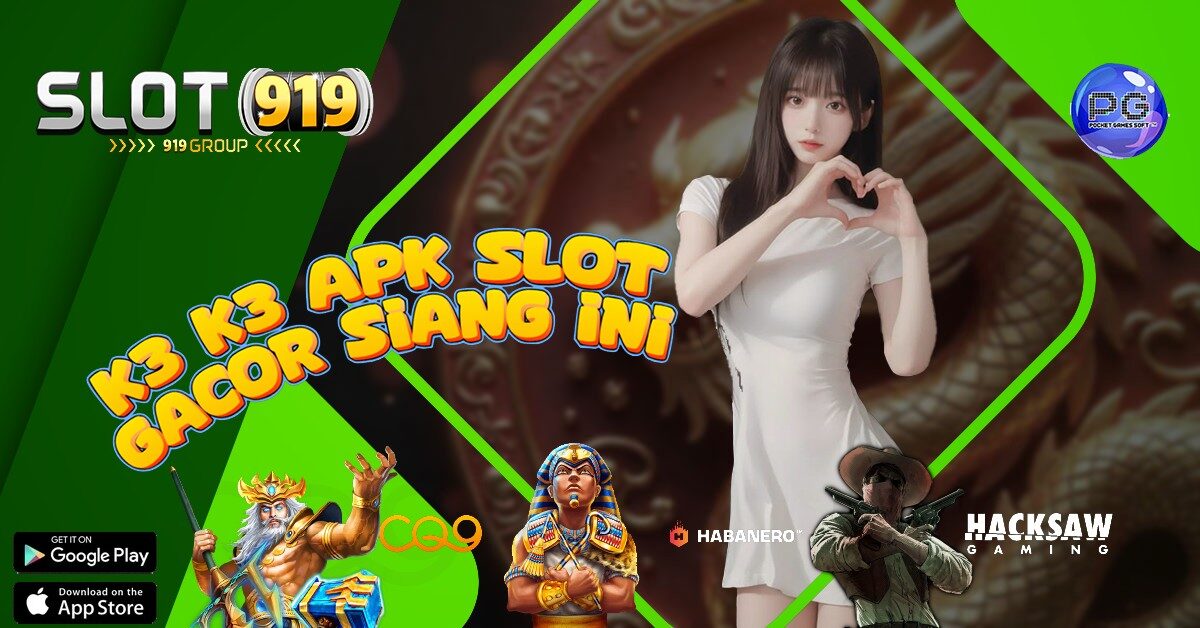 K3K3 SITUS LUAR NEGERI SLOT GACOR