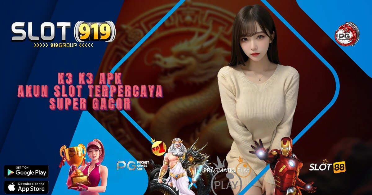 SLOT THAILAND GACOR HARI INI K3K3 APK