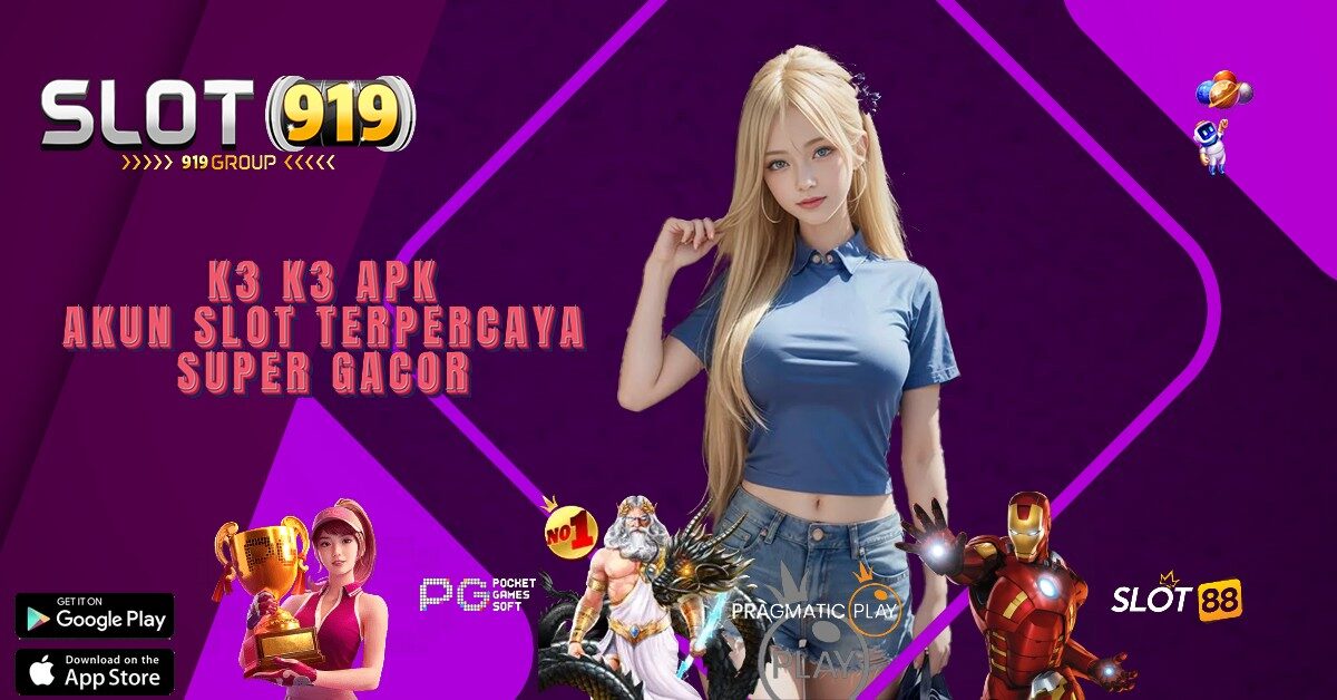 K3 K3 APK SLOT GACOR GAMPANG JP