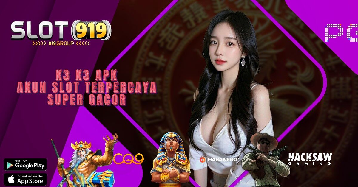 K3 K3 APK SLOT GACOR SIANG